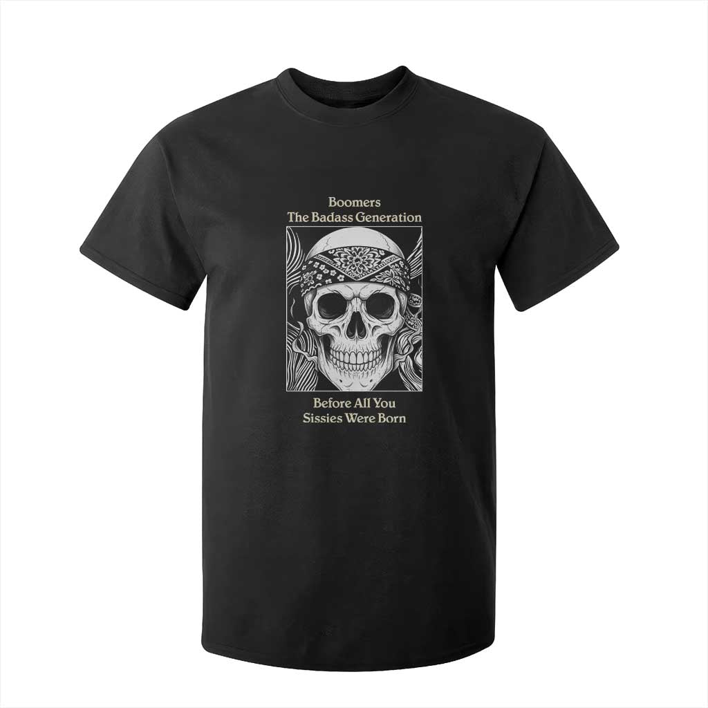 Baby Boomers Generation T Shirt For Kid Retro Badass Quote Gift TS12 Black Print Your Wear