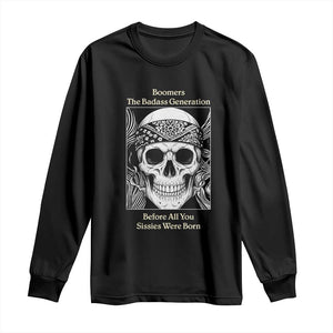 Baby Boomers Generation Long Sleeve Shirt Retro Badass Quote Gift TS12 Black Print Your Wear