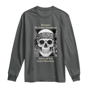 Baby Boomers Generation Long Sleeve Shirt Retro Badass Quote Gift TS12 Dark Heather Print Your Wear