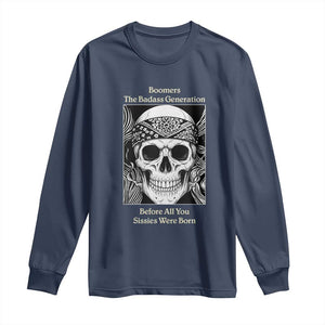 Baby Boomers Generation Long Sleeve Shirt Retro Badass Quote Gift TS12 Navy Print Your Wear