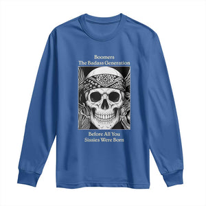 Baby Boomers Generation Long Sleeve Shirt Retro Badass Quote Gift TS12 Royal Blue Print Your Wear