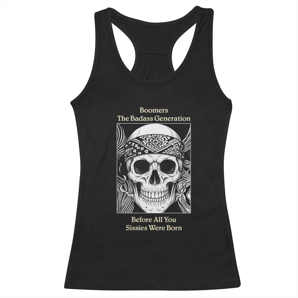 Baby Boomers Generation Racerback Tank Top Retro Badass Quote Gift TS12 Black Print Your Wear