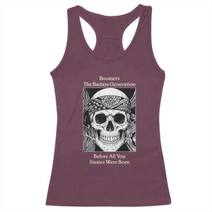Baby Boomers Generation Racerback Tank Top Retro Badass Quote Gift TS12 Maroon Print Your Wear