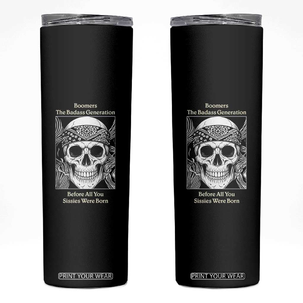 Baby Boomers Generation Skinny Tumbler Retro Badass Quote Gift TS12 Black Print Your Wear