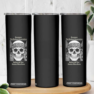 Baby Boomers Generation Skinny Tumbler Retro Badass Quote Gift TS12 Print Your Wear