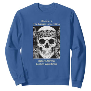 Baby Boomers Generation Sweatshirt Retro Badass Quote Gift TS12 Royal Blue Print Your Wear