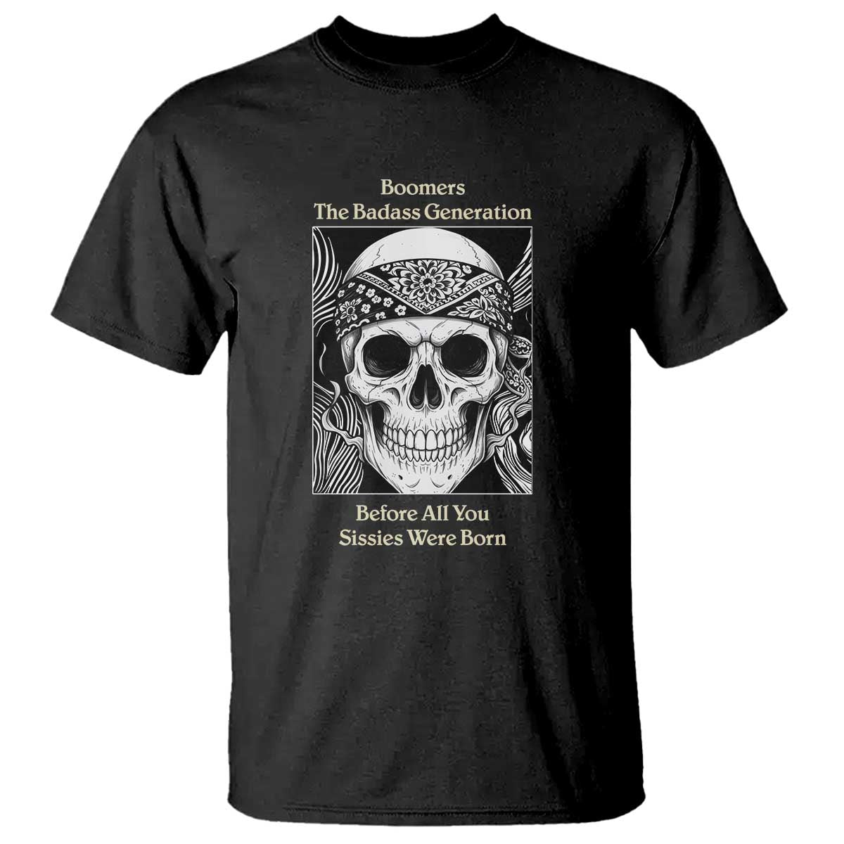 Baby Boomers Generation T Shirt Retro Badass Quote Gift TS12 Black Print Your Wear