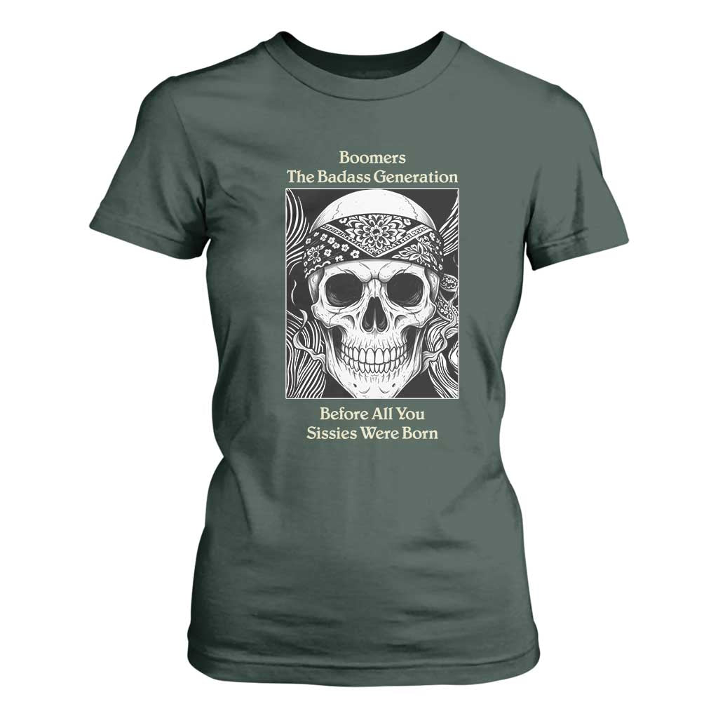 Baby Boomers Generation T Shirt For Women Retro Badass Quote Gift TS12 Dark Forest Green Print Your Wear