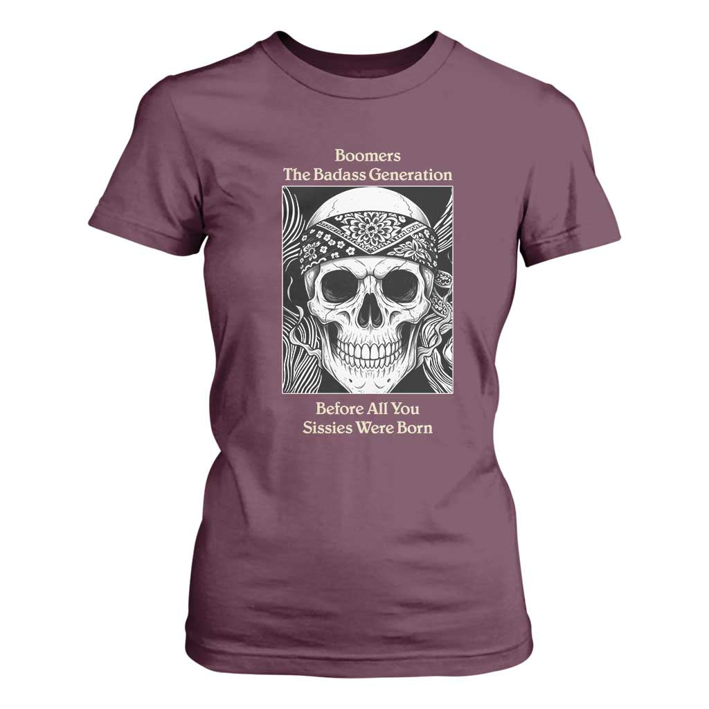 Baby Boomers Generation T Shirt For Women Retro Badass Quote Gift TS12 Maroon Print Your Wear
