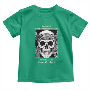 Baby Boomers Generation Toddler T Shirt Retro Badass Quote Gift TS12 Irish Green Print Your Wear