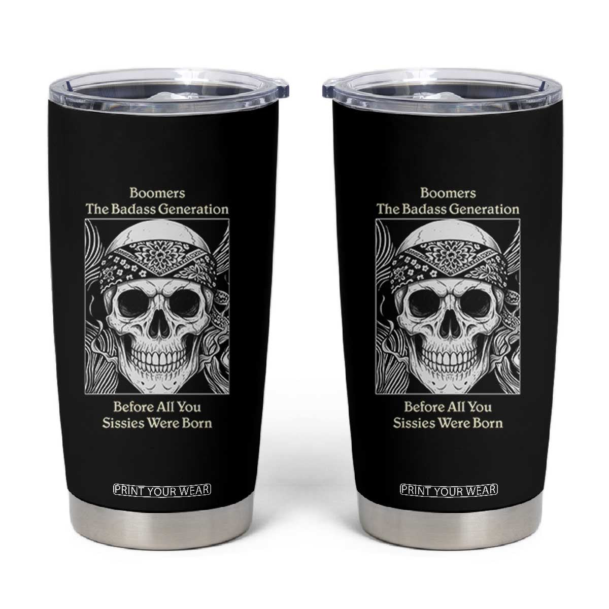 Baby Boomers Generation Tumbler Cup Retro Badass Quote Gift TS12 Black Print Your Wear