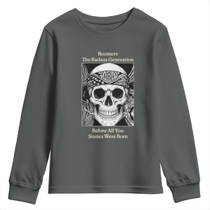 Baby Boomers Generation Youth Sweatshirt Retro Badass Quote Gift TS12 Dark Heather Print Your Wear