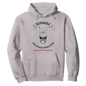 Baby Boomers The Badass Generation Funny Quote Gift Hoodie TS12 Ice Gray Print Your Wear