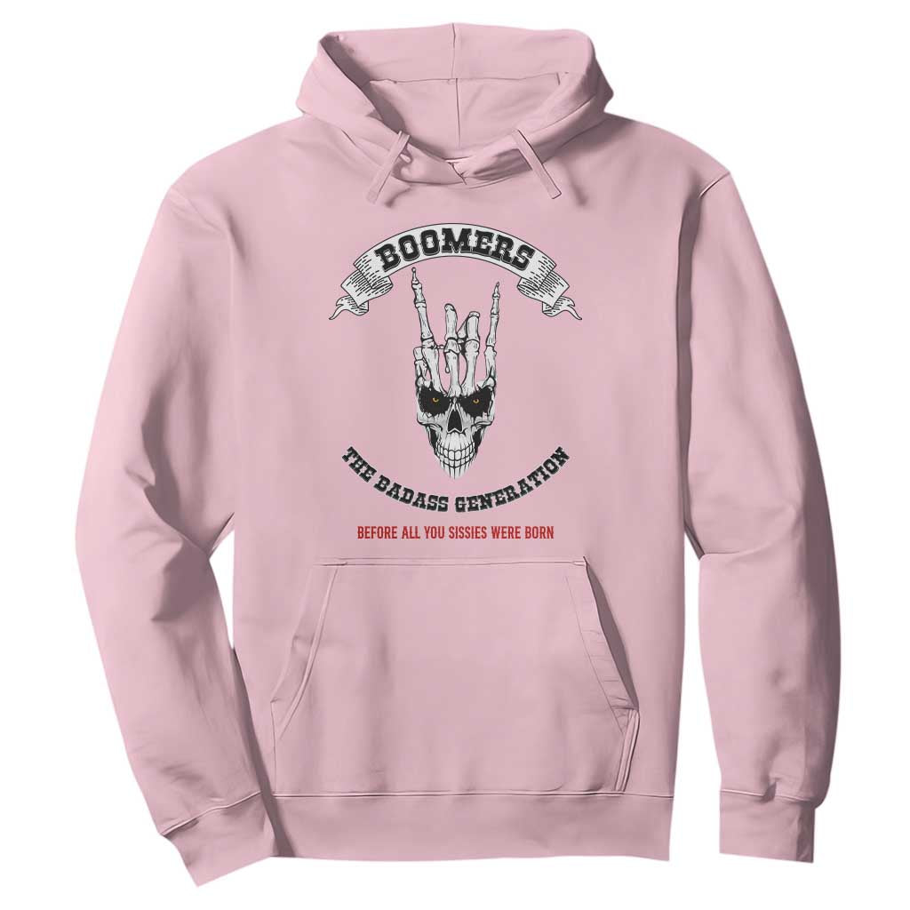 Baby Boomers The Badass Generation Funny Quote Gift Hoodie TS12 Light Pink Print Your Wear