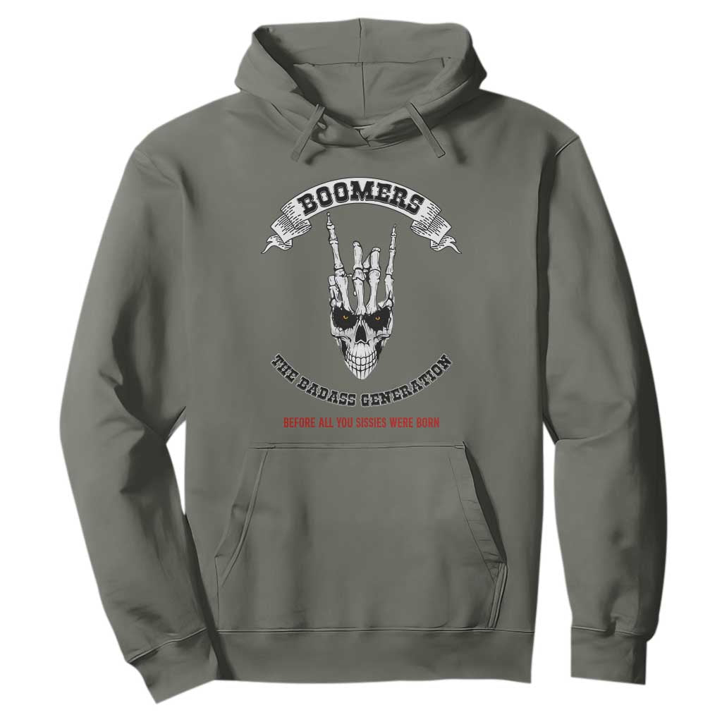 Baby Boomers The Badass Generation Funny Quote Gift Hoodie TS12 Military Green Print Your Wear