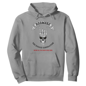 Baby Boomers The Badass Generation Funny Quote Gift Hoodie TS12 Sport Gray Print Your Wear