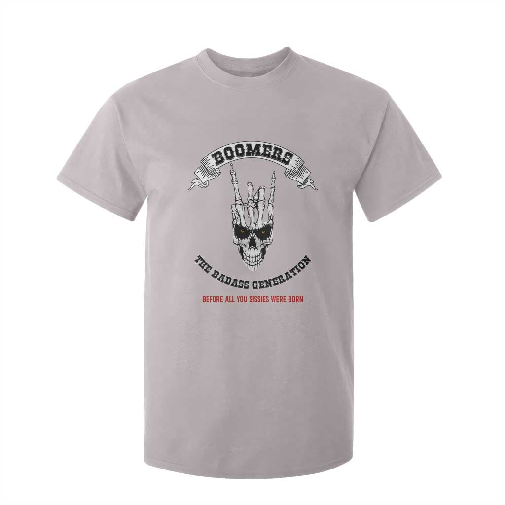 Baby Boomers The Badass Generation Funny Quote Gift T Shirt For Kid TS12 Ice Gray Print Your Wear