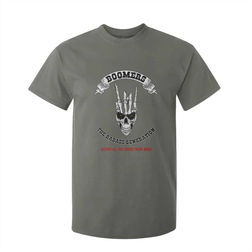 Baby Boomers The Badass Generation Funny Quote Gift T Shirt For Kid TS12 Military Green Print Your Wear