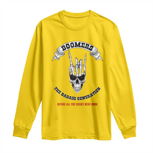 Baby Boomers The Badass Generation Funny Quote Gift Long Sleeve Shirt TS12 Daisy Print Your Wear