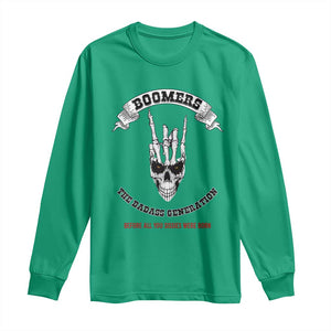 Baby Boomers The Badass Generation Funny Quote Gift Long Sleeve Shirt TS12 Irish Green Print Your Wear