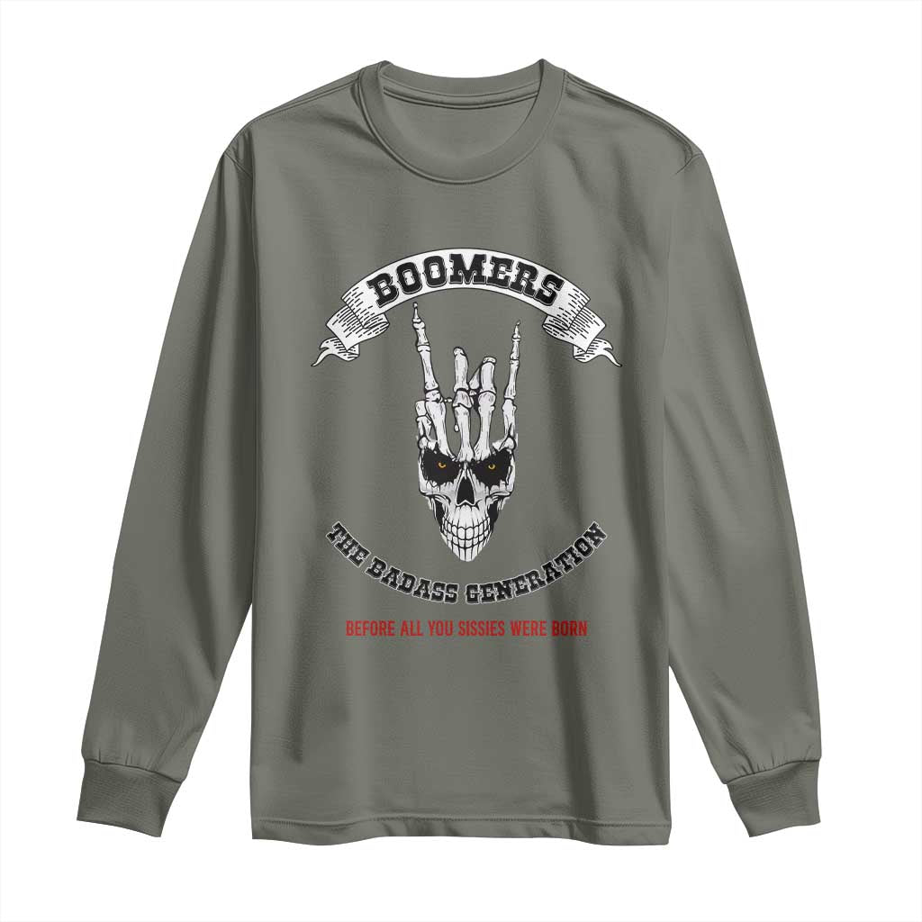 Baby Boomers The Badass Generation Funny Quote Gift Long Sleeve Shirt TS12 Military Green Print Your Wear