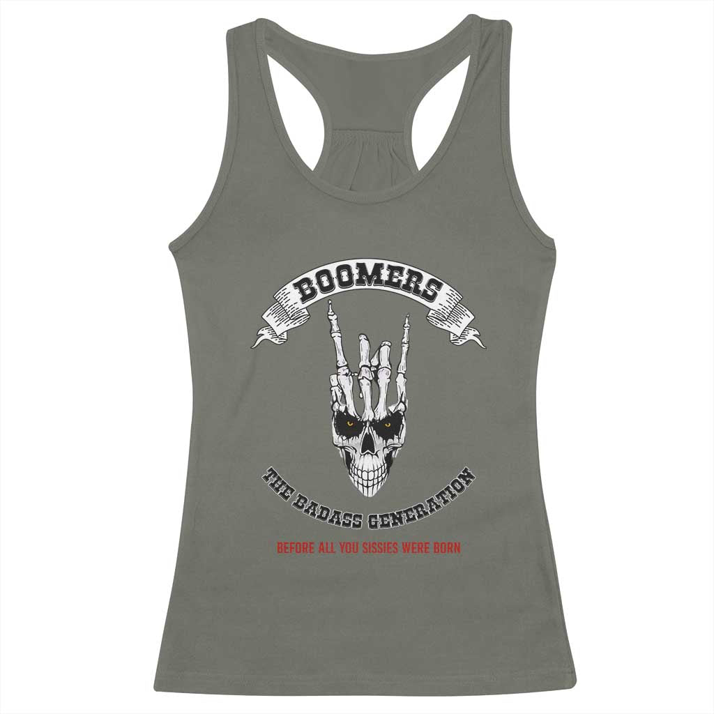 Baby Boomers The Badass Generation Funny Quote Gift Racerback Tank Top TS12 Military Green Print Your Wear