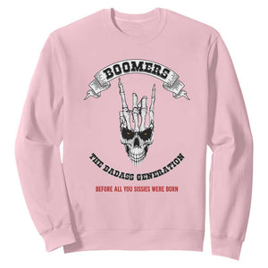 Baby Boomers The Badass Generation Funny Quote Gift Sweatshirt TS12 Light Pink Print Your Wear