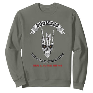 Baby Boomers The Badass Generation Funny Quote Gift Sweatshirt TS12 Military Green Print Your Wear