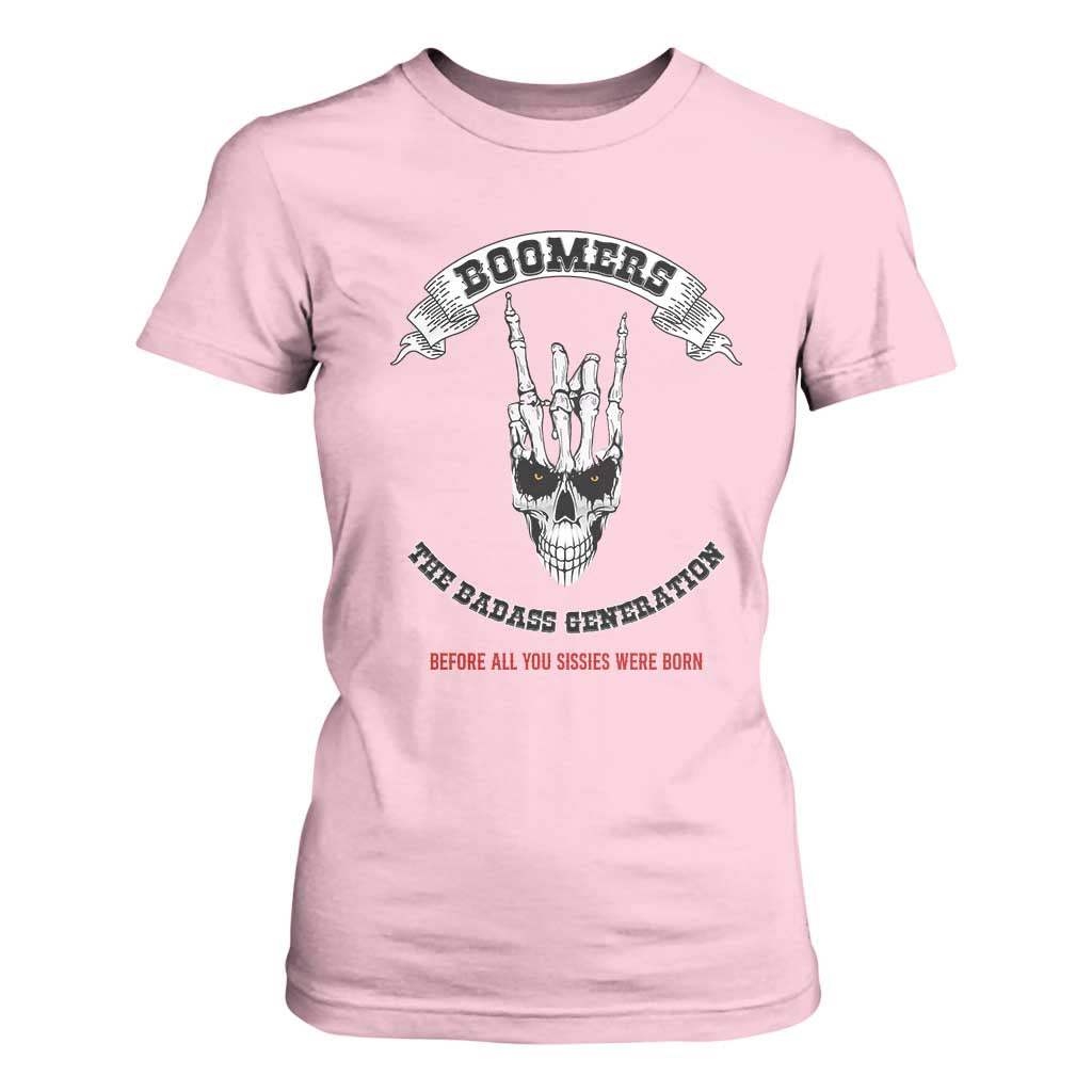 Baby Boomers The Badass Generation Funny Quote Gift T Shirt For Women TS12 Light Pink Print Your Wear