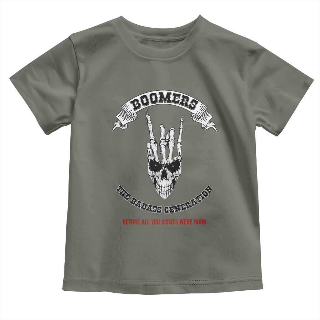 Baby Boomers The Badass Generation Funny Quote Gift Toddler T Shirt TS12 Military Green Print Your Wear