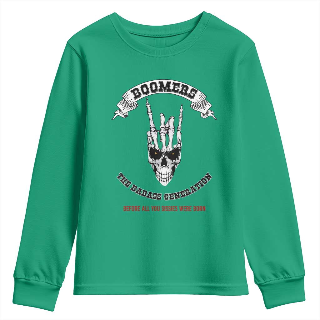Baby Boomers The Badass Generation Funny Quote Gift Youth Sweatshirt TS12 Irish Green Print Your Wear