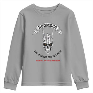 Baby Boomers The Badass Generation Funny Quote Gift Youth Sweatshirt TS12 Sport Gray Print Your Wear