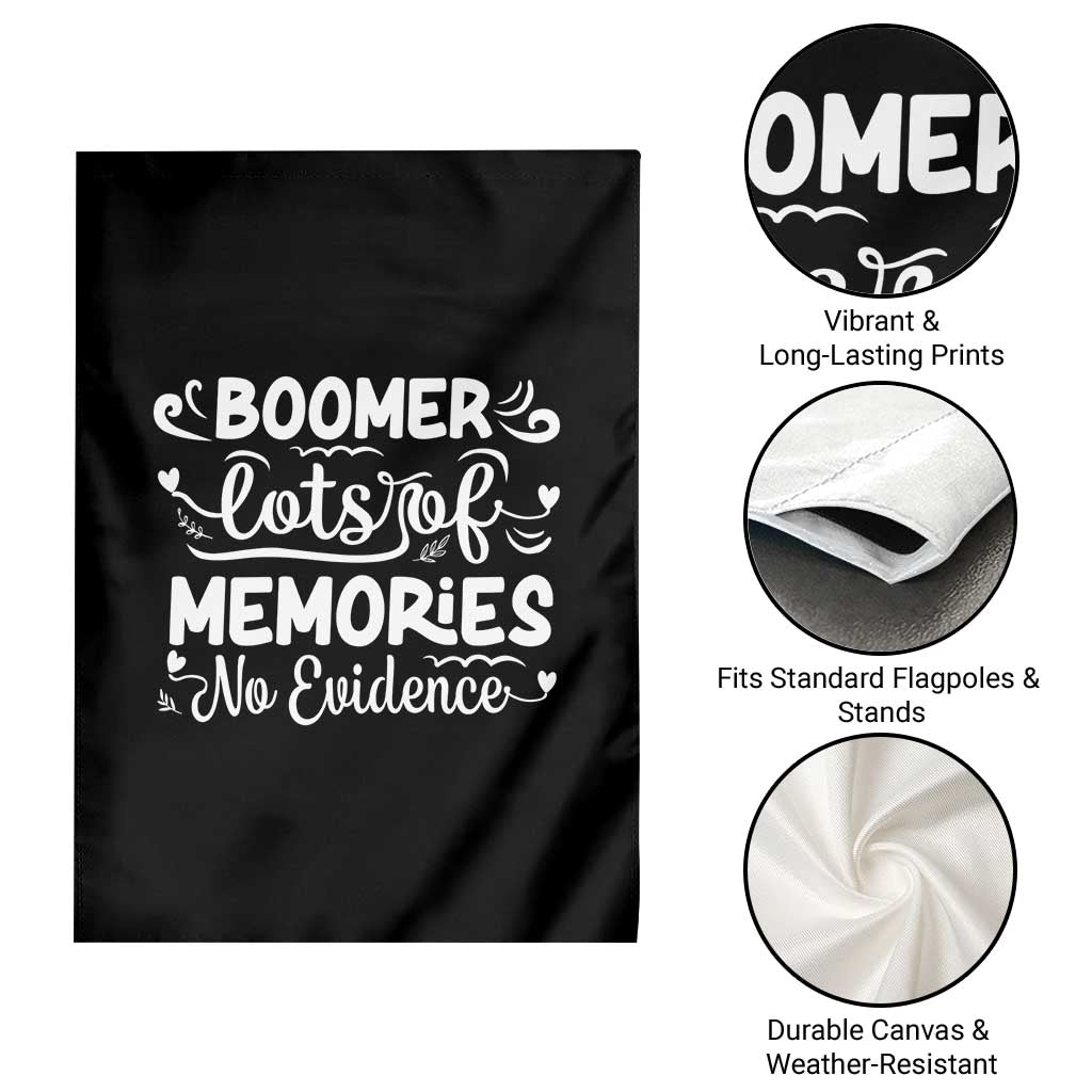 Baby Boomer Generation Garden Flag Lots Of Memories No Evidence TS12 Print Your Wear