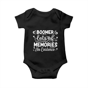 Baby Boomer Generation Baby Onesie Lots Of Memories No Evidence TS12 Black Print Your Wear