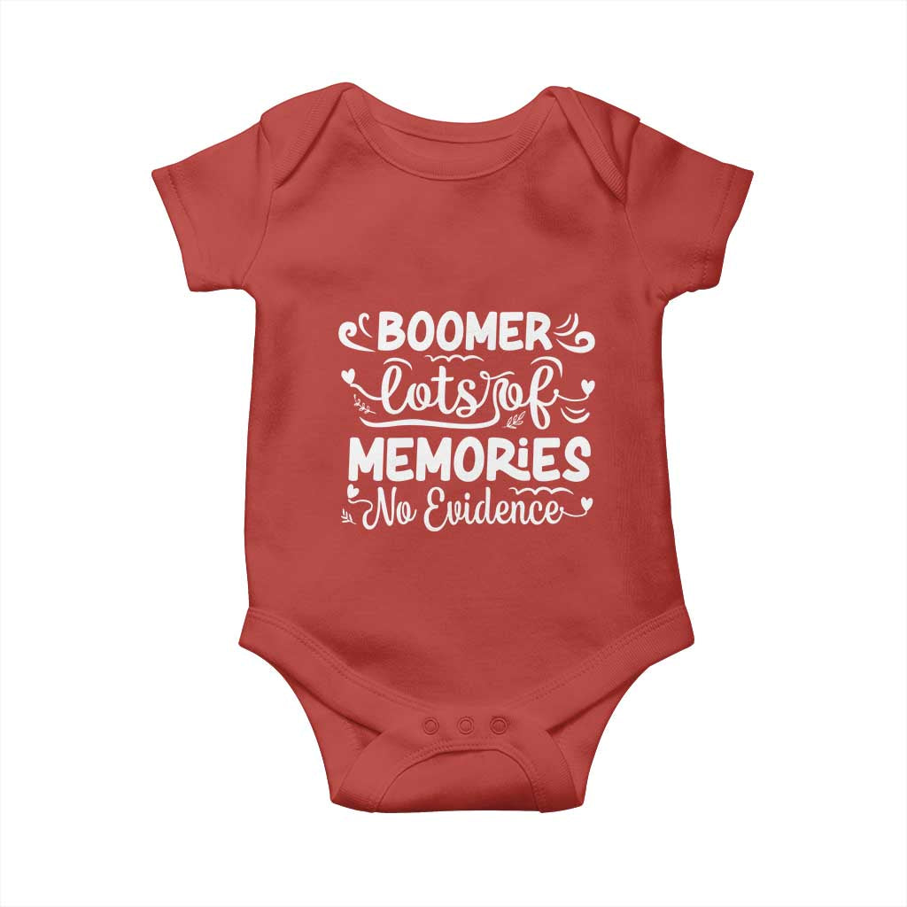 Baby Boomer Generation Baby Onesie Lots Of Memories No Evidence TS12 Red Print Your Wear