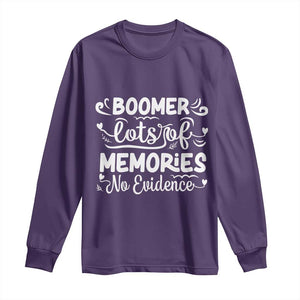 Baby Boomer Generation Long Sleeve Shirt Lots Of Memories No Evidence TS12 Purple Print Your Wear