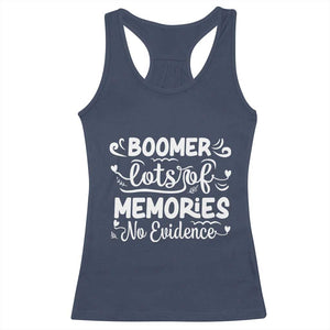 Baby Boomer Generation Racerback Tank Top Lots Of Memories No Evidence TS12 Navy Print Your Wear