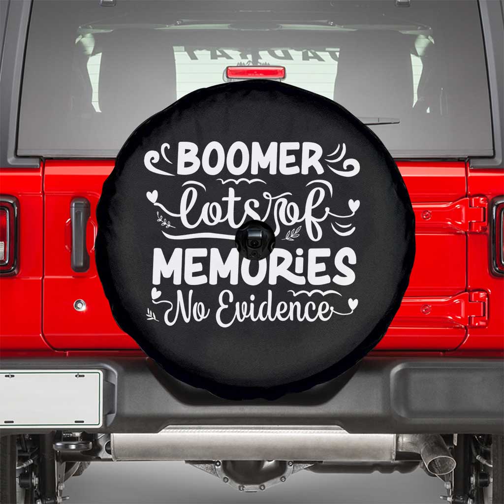 Baby Boomer Generation Spare Tire Cover Lots Of Memories No Evidence TS12 Black Print Your Wear
