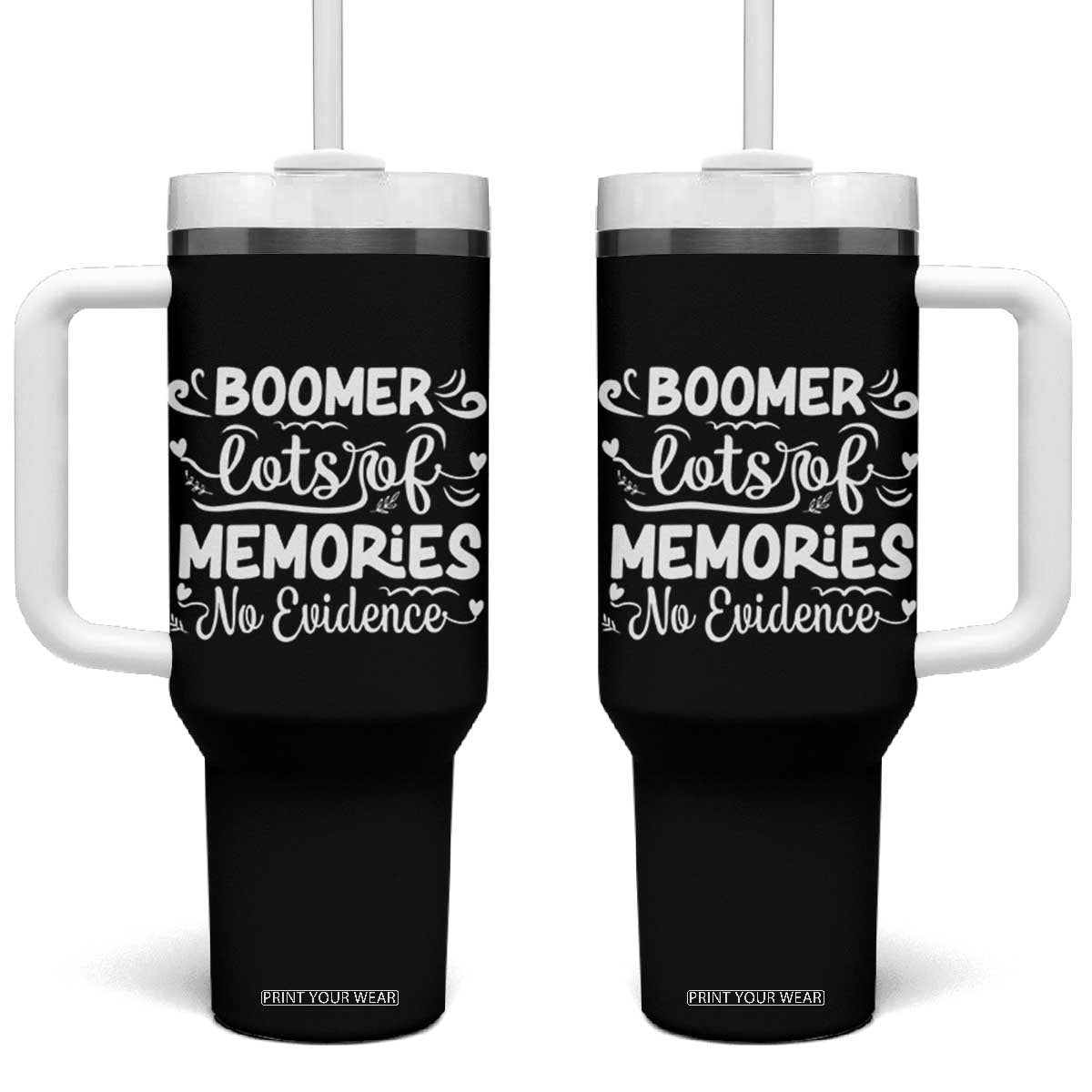 Baby Boomer Generation Tumbler With Handle Lots Of Memories No Evidence TS12 One Size: 40 oz Black Print Your Wear