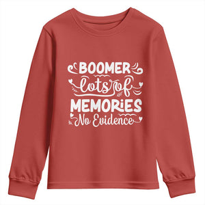 Baby Boomer Generation Youth Sweatshirt Lots Of Memories No Evidence TS12 Red Print Your Wear