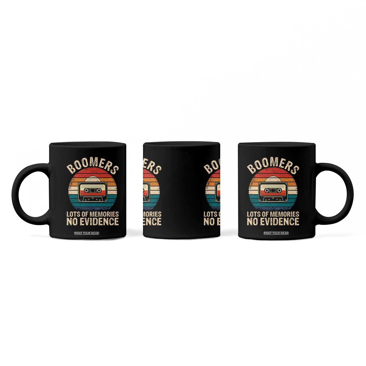 Funny Baby Boomers Lots Of Memories No Evidence Gift Coffee Mug TS12 Print Your Wear