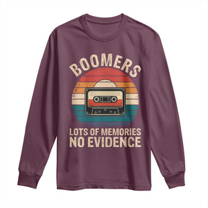 Funny Baby Boomers Lots Of Memories No Evidence Gift Long Sleeve Shirt TS12 Maroon Print Your Wear