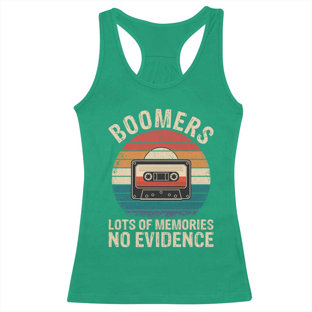 Funny Baby Boomers Lots Of Memories No Evidence Gift Racerback Tank Top TS12 Irish Green Print Your Wear