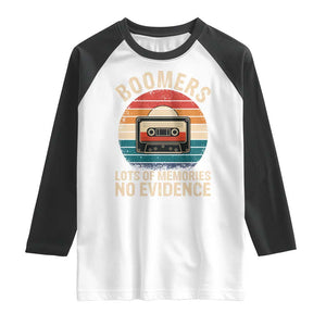Funny Baby Boomers Lots Of Memories No Evidence Gift Raglan Shirt TS12 White Black Print Your Wear