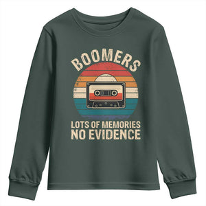 Funny Baby Boomers Lots Of Memories No Evidence Gift Youth Sweatshirt TS12 Dark Forest Green Print Your Wear