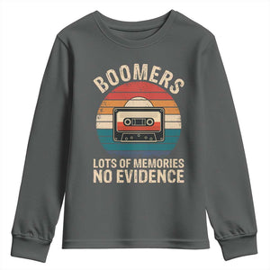 Funny Baby Boomers Lots Of Memories No Evidence Gift Youth Sweatshirt TS12 Dark Heather Print Your Wear