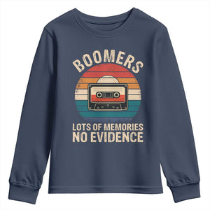 Funny Baby Boomers Lots Of Memories No Evidence Gift Youth Sweatshirt TS12 Navy Print Your Wear