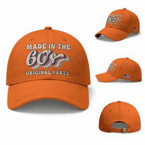 Made In The 60s Original Parts Baseball Cap Funny Boomers Birthday Gift TS12 Baseball Cap Universal Fit Orange Print Your Wear