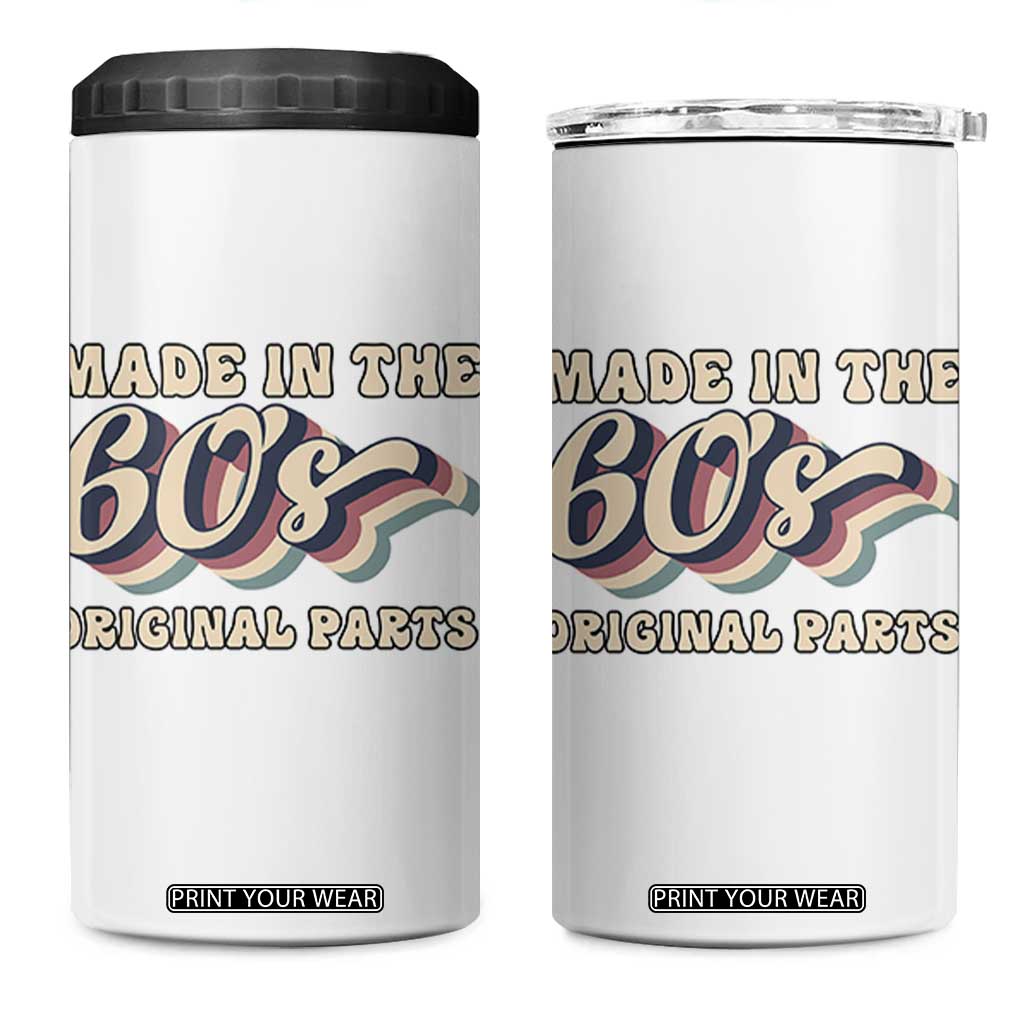 Made In The 60s Original Parts 4 in 1 Can Cooler Tumbler Funny Boomers Birthday Gift TS12 One Size: 16 oz White Print Your Wear