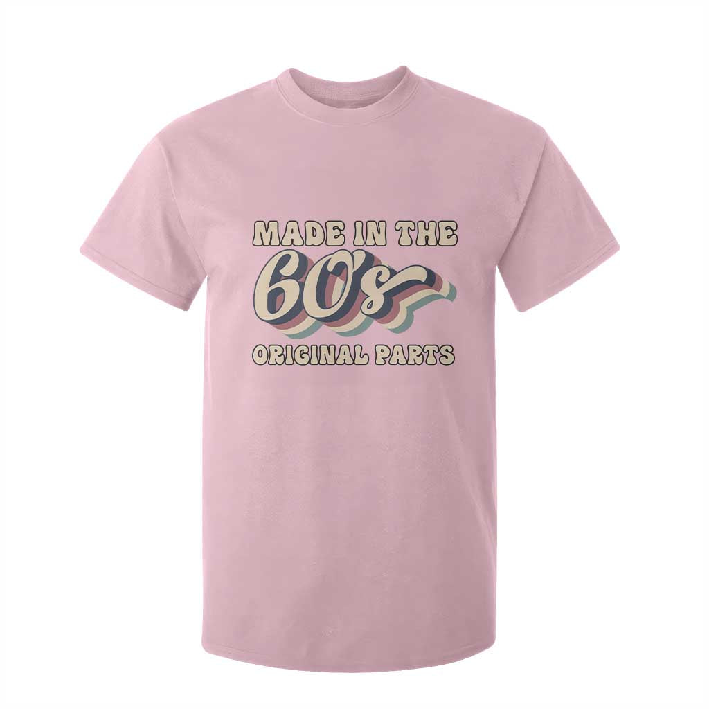 Made In The 60s Original Parts T Shirt For Kid Funny Boomers Birthday Gift TS12 Light Pink Print Your Wear